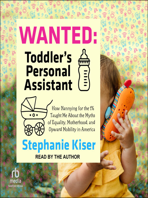 Title details for Wanted: Toddler's Personal Assistant by Stephanie Kiser - Available